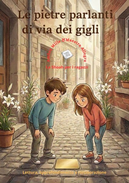 Le pietre parlanti di via dei gigli (giornata della memoria)