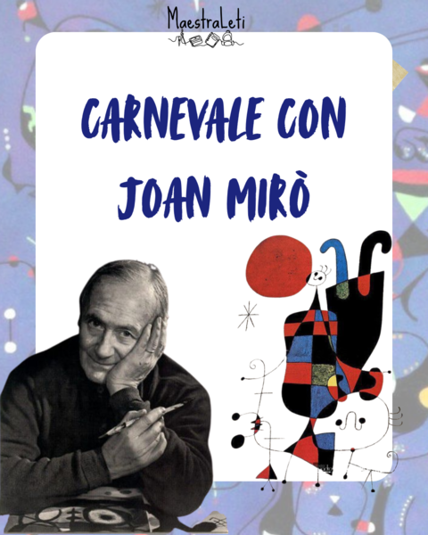 CARNEVALE CON JOAN MIRò