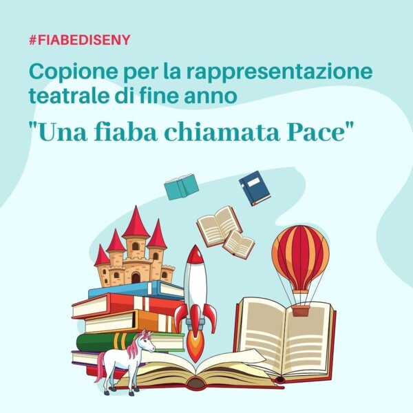 Copione "Una fiaba chiamata pace"
