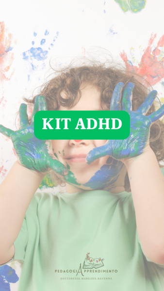 KIT ADHD (materiale teorico e strumenti pratici da poter utilizzare)