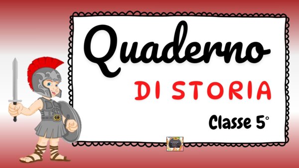 QUADERNO DI STORIA - Classe V - con matrici
