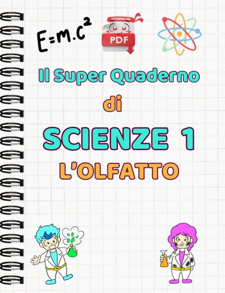 IL SUPER QUADERNO DI SCIENZE:cl.1-l'olfatto