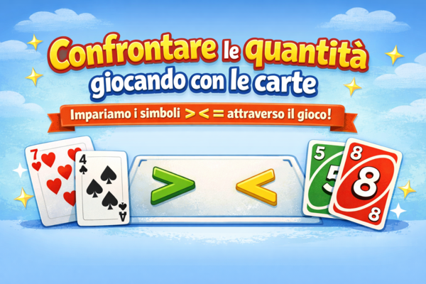 Confrontare le quantità giocando con le carte