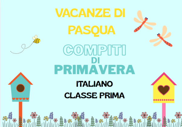 Compiti vacanze di Pasqua classe 1/ Italiano