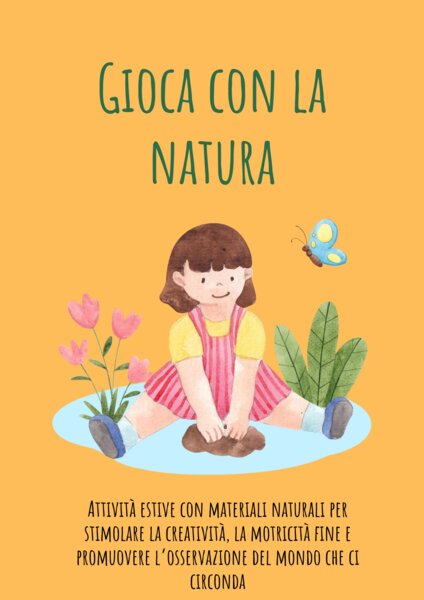 Gioca con la natura- Attività estive con elementi naturaliGioca con la natura- Attività estive con elementi naturali