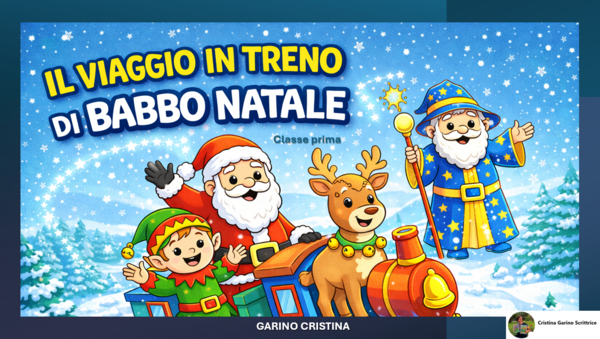 IL VIAGGIO IN TRENO DI BABBO NATALE-classe prima