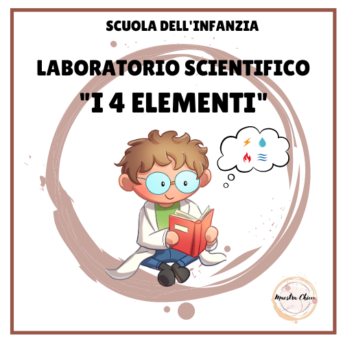 LABORATORIO SCIENTIFICO: "I 4 ELEMENTI"