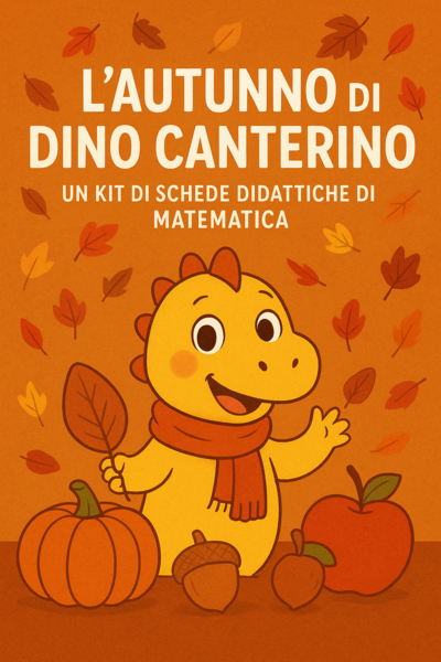 L'autunno di Dino canterino: schede didattiche di matematica per la primaria