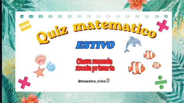 QUIZ  MATEMATICO OPERAZIONI CLASSE SECONDA
