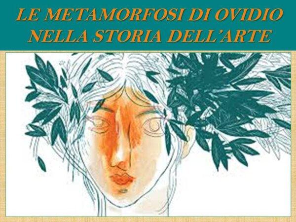 Le Metamorfosi di Ovidio nella storia dell'arte.