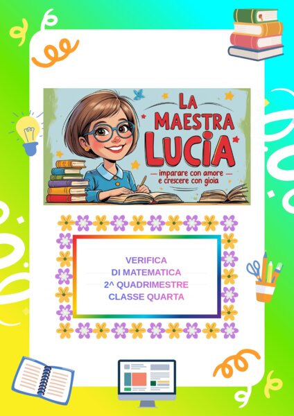 VERIFICA DI MATEMATICA  SECONDO QUADRIMESTRE CLASSE QUARTA