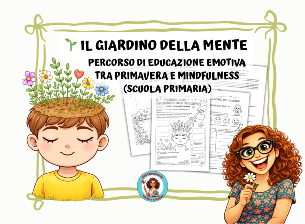 🌱 Il giardino della mente - Percorso di educazione emotiva tra primavera e mindfulness (scuola primaria)
