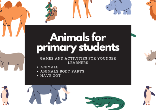 ANIMALS for younger learners (animals + body parts + have got) games and activities