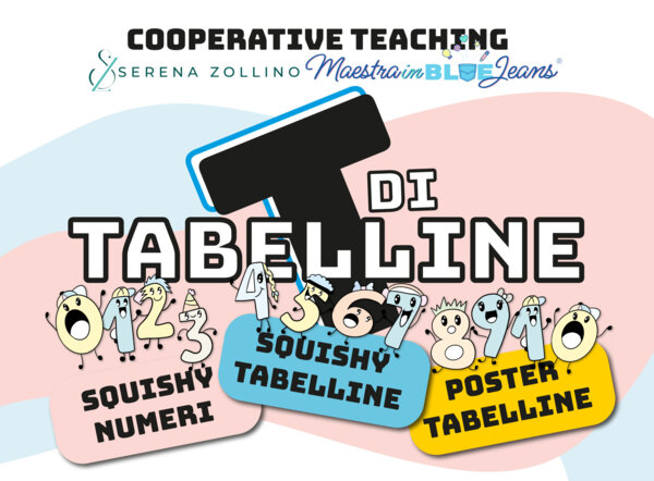 Kit "TdiTABELLINE" PaperSQUISHY e Poster (e numeri) in CT con MAESTRAINBLUEJEANS