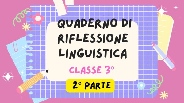 QUADERNO DI ITALIANO classe 3^ - 2° parte -