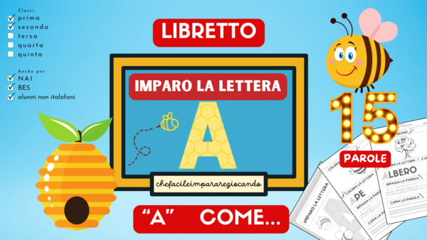 LE VOCALI - LA LETTERA A – LIBRETTO DI ARRICCHIMENTO LESSICALE – VIDEO GRATUITO - CLASSI PRIMA/SECONDA - ALUNNI NAI/BES