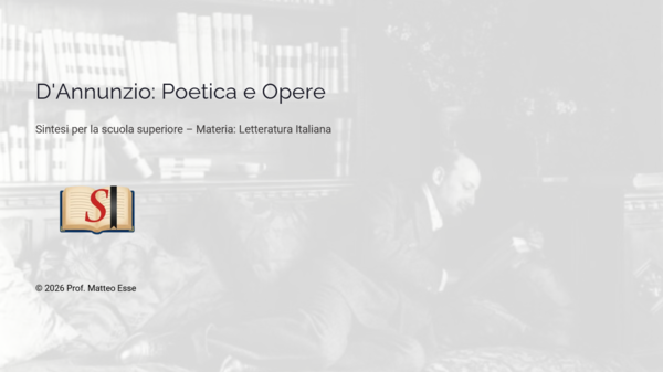 Gabriele d'Annunzio: Poetica e Grandi Opere – Modulo Completo (23 Slide + Verifica)