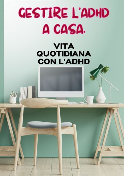 Gestire l'ADHD a casa.