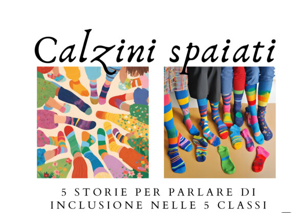 Giornata dei calzini spaiati/ 5 storie per le 5 classi per parlare di inclusione