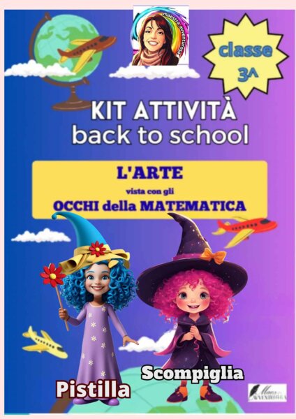 "KIT BACK TO SCHOOL CLASSE 3ª: L'Arte vista con gli occhi della Matematica | Viaggio a Parigi tra Tabelline, Geometria e Logica"