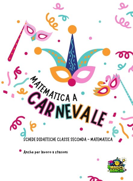 Schede didattiche CARNEVALE - Classe seconda