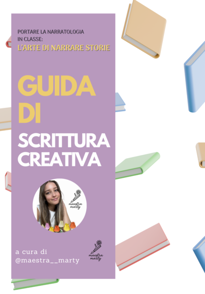 Guida di scrittura creativa - l'arte di narrare storie (100 PAGINE DI FORMAZIONE E RISORSE)