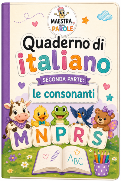 Quaderno classe 1^ seconda parte : le consonanti