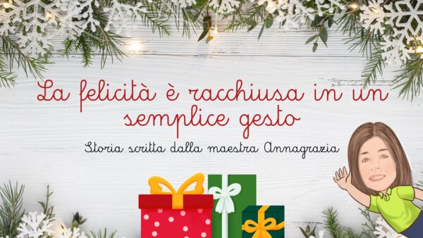 Storia di Natale. Racconto La felicità è racchiusa in un semplice gesto