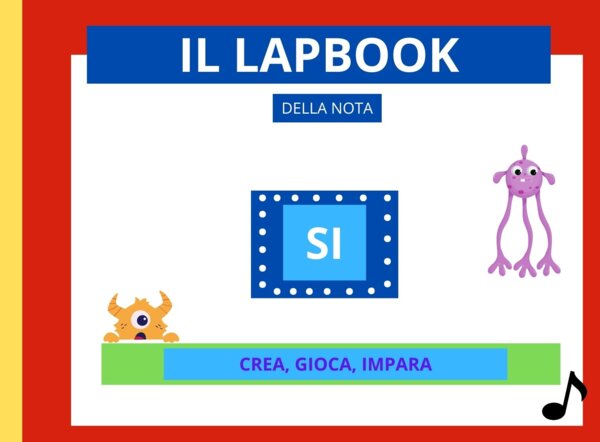 KIT LAPBOOK + SCHEDE DIDATTICHE SULLA NOTA "SI"