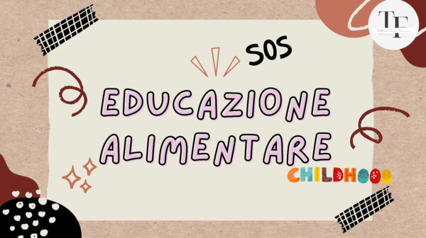Educazione alimentare CHILDHOOD