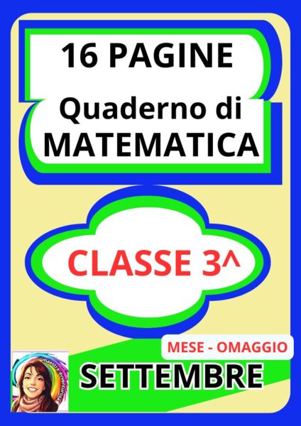 Quaderno di Matematica Classe 3^ – Mese di Settembre OMAGGIO | Accoglienza e Ripasso Narrativo