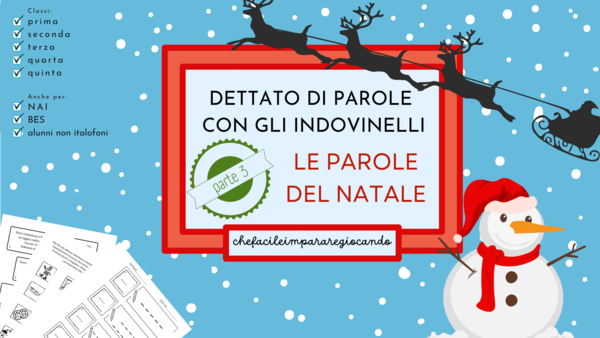 NATALE - DETTATO DI PAROLE CON GLI INDOVINELLI (TERZA PARTE)