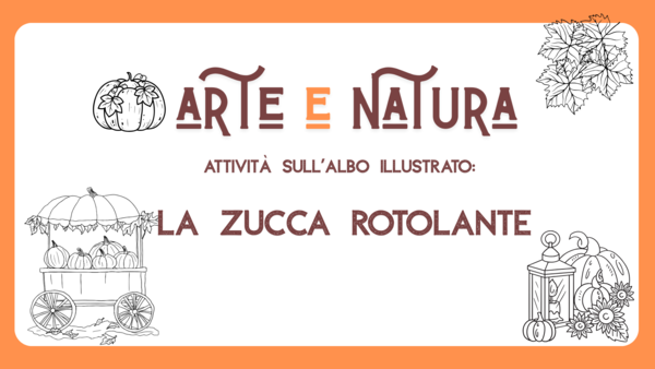 Attività didattiche sul libro "La zucca rotolante"