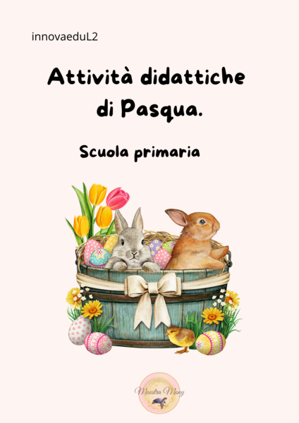 Attività didattiche di Pasqua. Scuola Primaria
