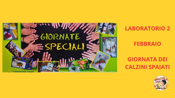 2° LABORATORIO CREATIVO - FEBBRAIO - GIORNATA DEI CALZINI SPAIATI -