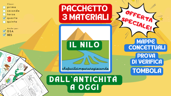 GLI EGIZI -IL FIUME NILO -3 MATERIALI: MAPPE,TOMBOLA,VERIFICA -OFFERTA SPECIALE
