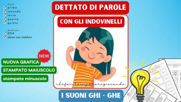 DETTATO/AUTODETTATO DI PAROLE CON GLI INDOVINELLI: I SUONI GHI E GHE