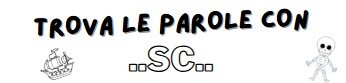 Scheda parole con ..SC..