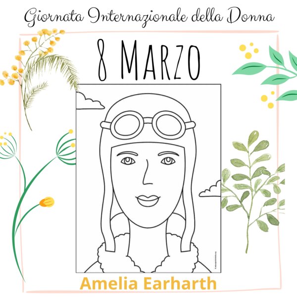 8 MARZO: LA STORIA DI AMELIA EARHART- PILOTA