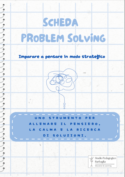 SCHEDA PROBLEM SOLVING -Imparo a pensare in modo strategico