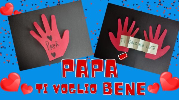 BIGLIETTO D'AUGURI "PAPA' TI VOGLIO BENE": lavoretto facile - video tutorial -