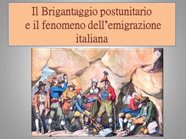 Il Brigantaggio postunitario e l'emigrazione italiana