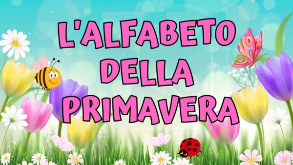 L'ALFABETO DELLA PRIMAVERA