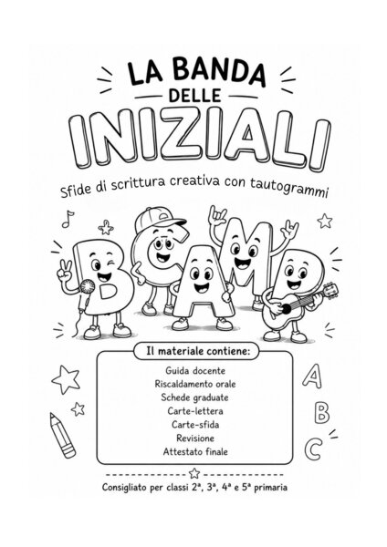 LA BANDA DELLE INIZIALI - Sfide di scrittura creativa con tautogrammi