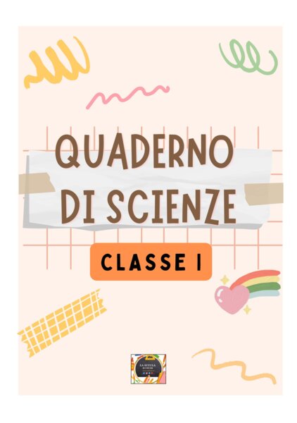 Quaderno di Scienze - Classe Prima Primaria - con kit di schede in b/n da completare - I 5 Sensi, le Stagioni, l'Acqua e gli Esseri Viventi