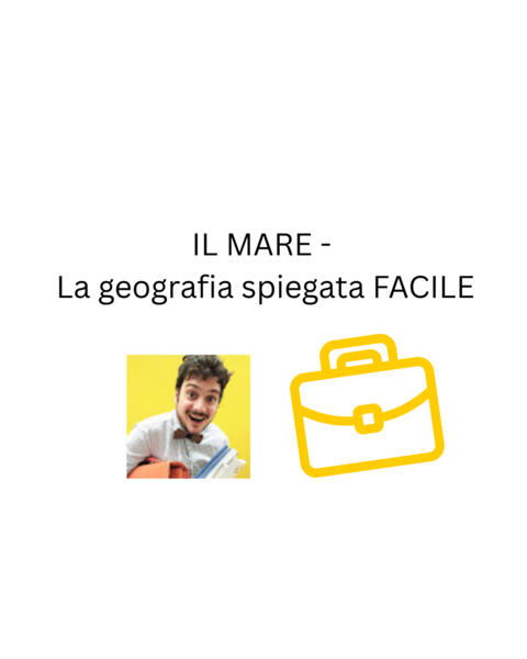 IL MARE - La geografia spiegata FACILE