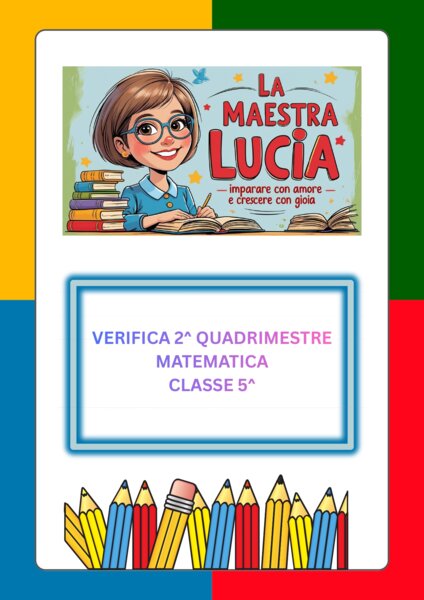 VERIFICA DI MATEMATICA SECONDO QUADRIMESTRE CLASSE QUINTA