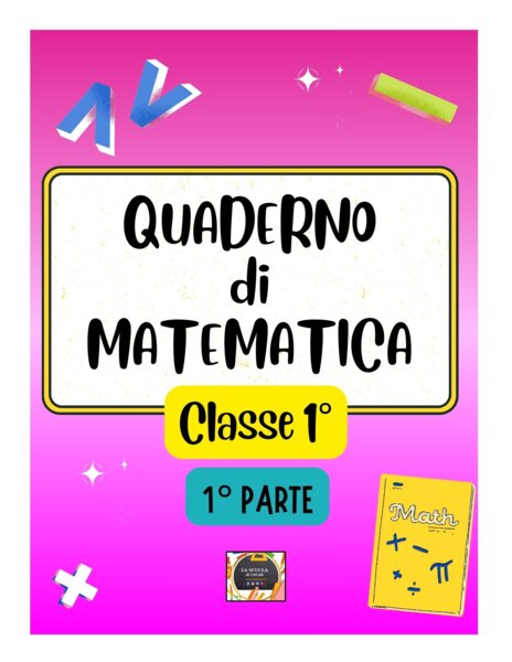 Quaderno operativo di Matematica con kit di 46 schede in b/n - Classe Prima  - 1° Parte: Dalla Logica ai Numeri fino al 10