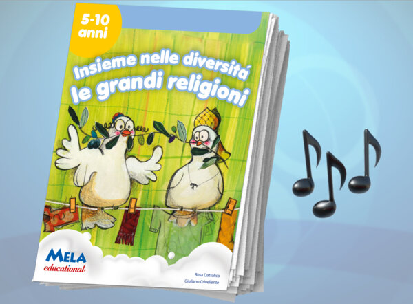 Insieme nelle diversità le grandi religioni - libro con canzoni