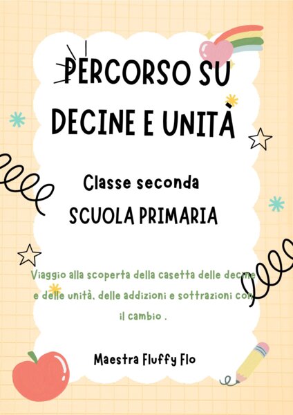 Percorso su decine e unità’ - addizioni e sottrazioni in colonna con o senza cambio-classe seconda - scuola primaria